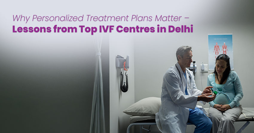 IVF Centres in Delhi